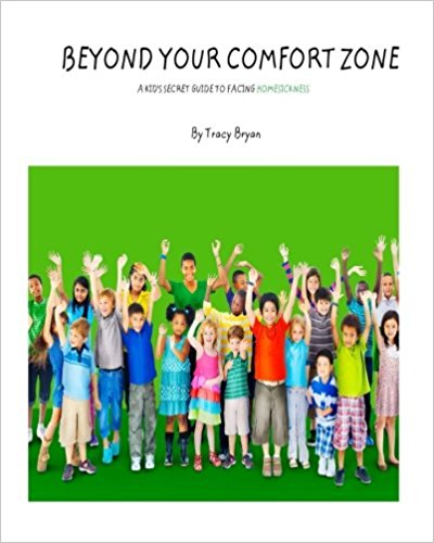 Beyond Your Comfort Zone… A Kid’s Guide To Facing Homesickness