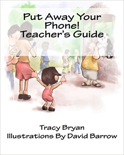 Put Away Your Phone! Teacher’s Guide